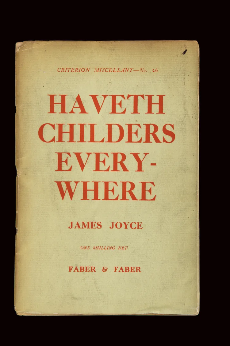 Haveth Childers Everywhere by James Joyce, Faber and Faber 1931, inscribed by Joyce to Samuel Beckett